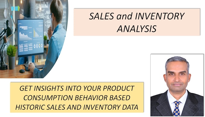 Gig Preview - Provide insight into product consumption behaviour by analysing sale, inventory