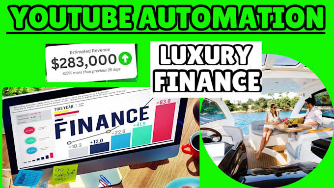 Gig Preview - Create monetization 4k luxury youtube automation channel