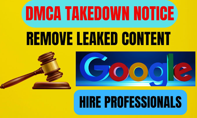 Gig Preview - Remove onlyfans leaked images videos from google search under dmca