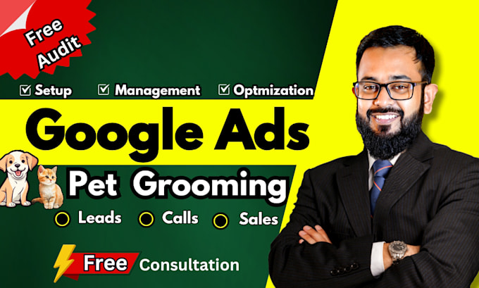 Gig Preview - Run google ads for dog, cat, pet grooming and care service