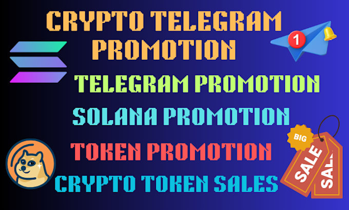 Bestseller - do telegram promotion to shoutout solana, crypto token to attract 100m investors