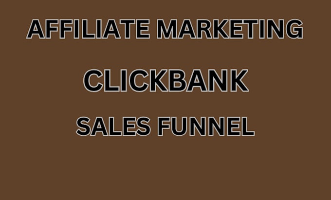 Gig Preview - Do clickbank affiliate marketing sales funnel landing page