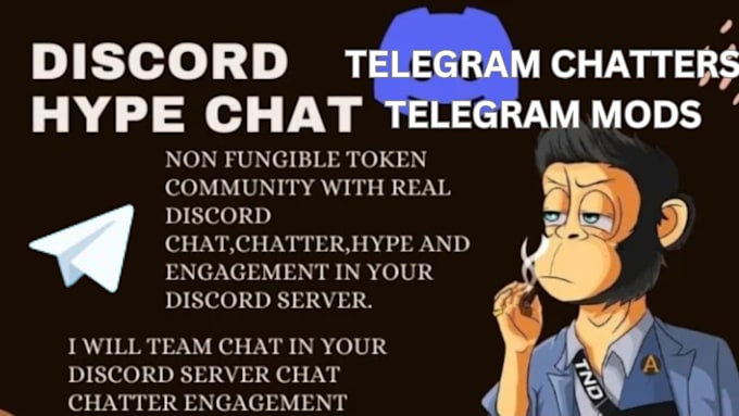 Gig Preview - Be discord chatter, telegram chatter, telegram mod, discord mod,hype15 chatter