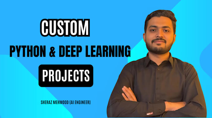 Gig Preview - Do python machine learning, deep learning and data science projects