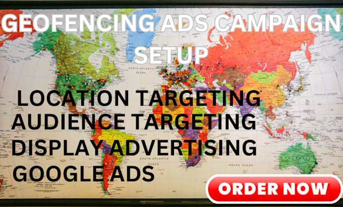 Gig Preview - Setup converting geotargeting ads, geofencing ads to gain right customers