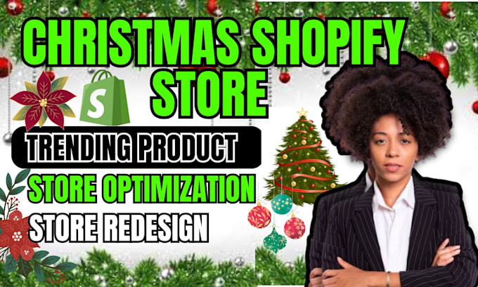 Gig Preview - Create christmas shopify store christmas dropshipping, shopify store design