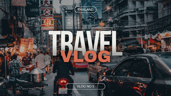 Gig Preview - Do travel and vlog video editing and thumbnail designing