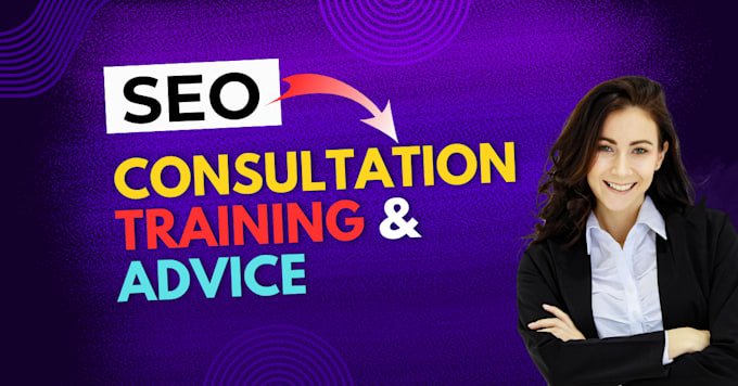 Gig Preview - Provide SEO marketing advice, consultation and training