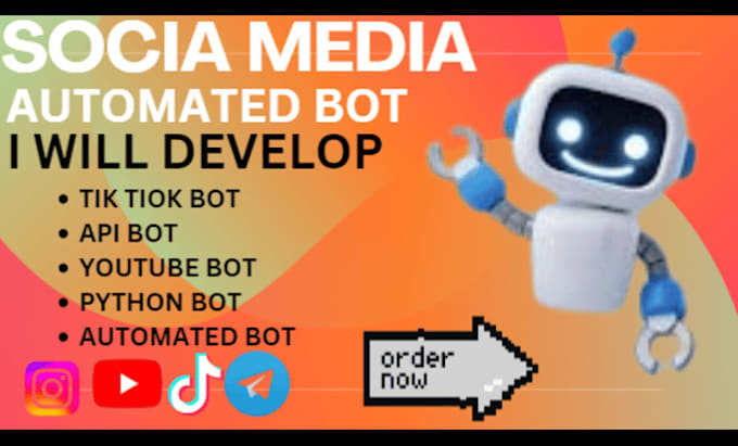 Gig Preview - Do tik tok bot, python bot, API bot, youtube bot, automated bot