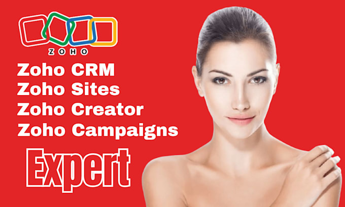 Gig Preview - Zoho crm  zoho sites zoho form zoho campaigns zoho creator