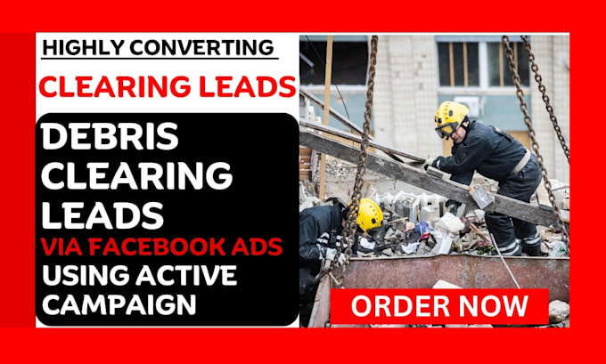 Gig Preview - Generate debris targeted cleaning leads using facebook ads via active campaign