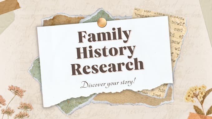 Gig Preview - Do genealogy research for your family tree