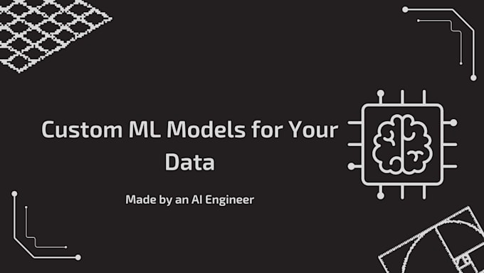 Gig Preview - Develop custom machine learning models for your data