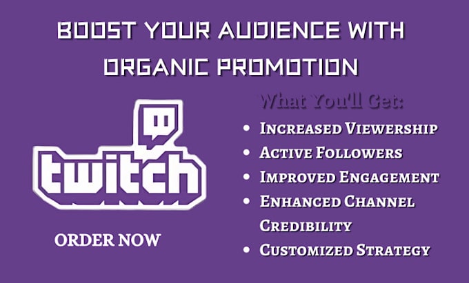 Gig Preview - Do organic twitch promotion to drive real followers and viewers to your stream