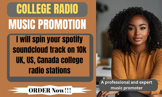 Gig Preview - Spin your spotify soundcloud track on 10k UK, US, canada college radio stations