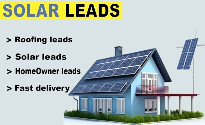 Gig Preview - Provide solar leads and home owner sales leads