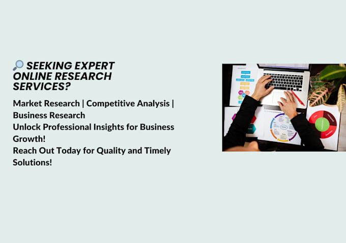 Gig Preview - Offer support for online research, market analysis, and business research