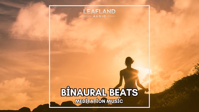 Gig Preview - Provide binaural beats meditations with music for commercial use