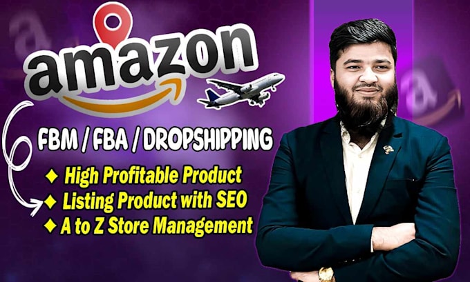 Gig Preview - 2 step dropshipping amazon VA manage your seller account