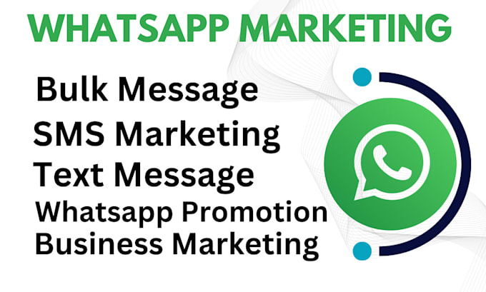 Gig Preview - Whatsapp marketing promotion business sms bulk text message broadcasting