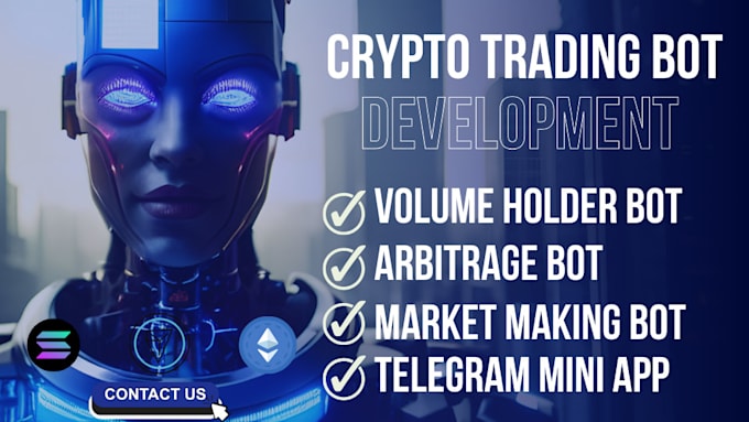 Gig Preview - Build volume holder marker bot arbitrage bot market making bot telegram mini app