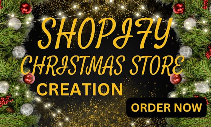 Gig Preview - Create a christmas shopify store with responsive design