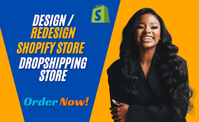 Gig Preview - Build shopify store design, create shopify dropshipping store or shopify website