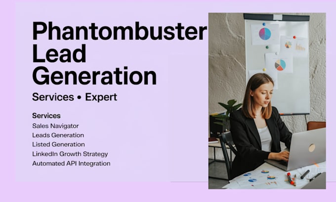 Gig Preview - Be you phantombuster leads generator, sales navigator, linkedin