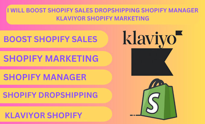 Gig Preview - Boost shopify sales dropshipping shopify manager klaviyo shopify marketing