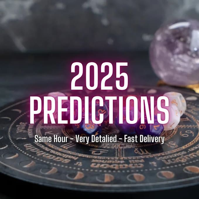 Gig Preview - Do custom prediction reading for 2025 and 2026 within 24h