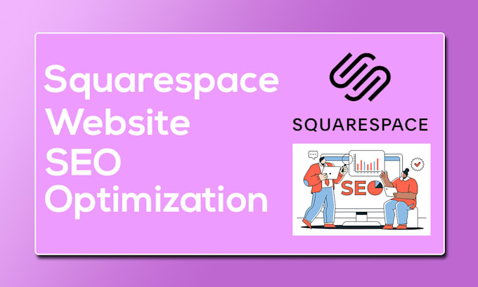 Gig Preview - Do squarespace SEO optimization for google ranking, website optimization