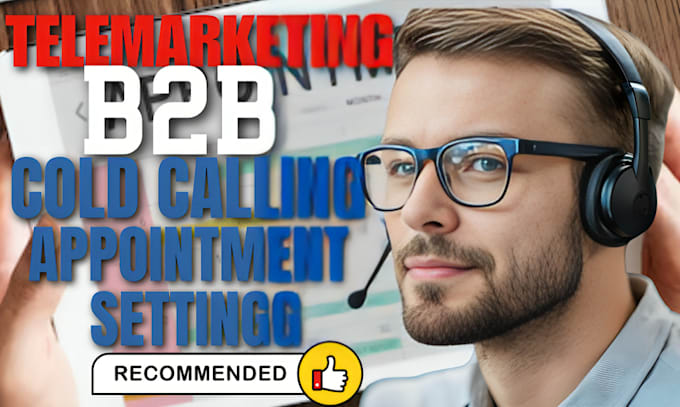 Gig Preview - Do b2b cold calling, telemarketing, script writing, VA and appointment setting