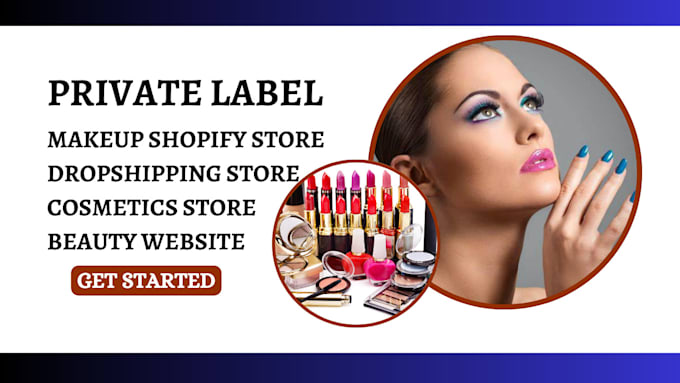 Gig Preview - Private label makeup shopify dropshipping store cosmetics store beauty website