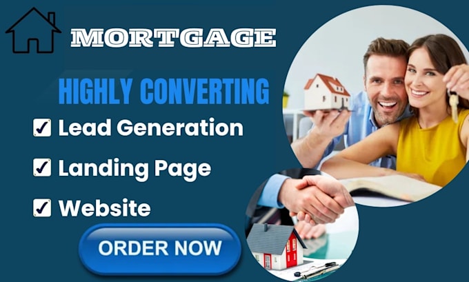 Gig Preview - Mortgage leads mortgage lead generation mortgage website mortgage ads broker mca