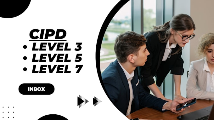 Gig Preview - Complete your cipd level 3, 5, and 7 tasks with top quality