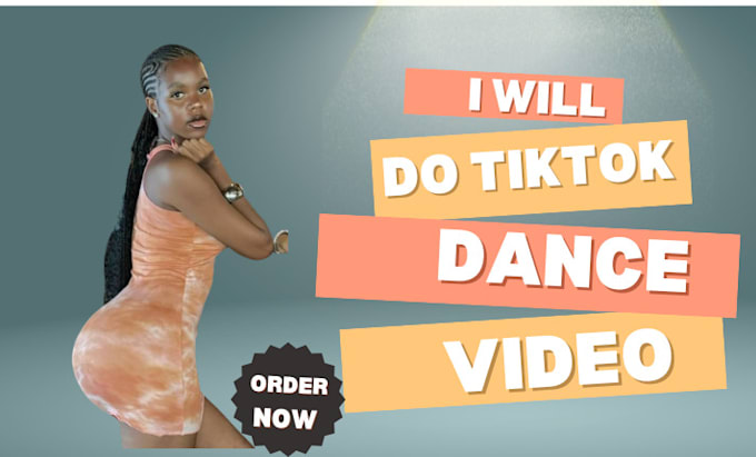 Gig Preview - Create fire tiktok dance video group twerk to promote your music