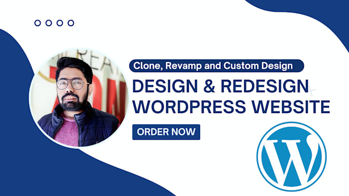 Gig Preview - Design and redesign wordpress professional websites and custom layouts