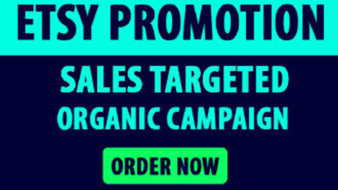 Gig Preview - Do etsy shop promotion campaigns to boost etsy sale