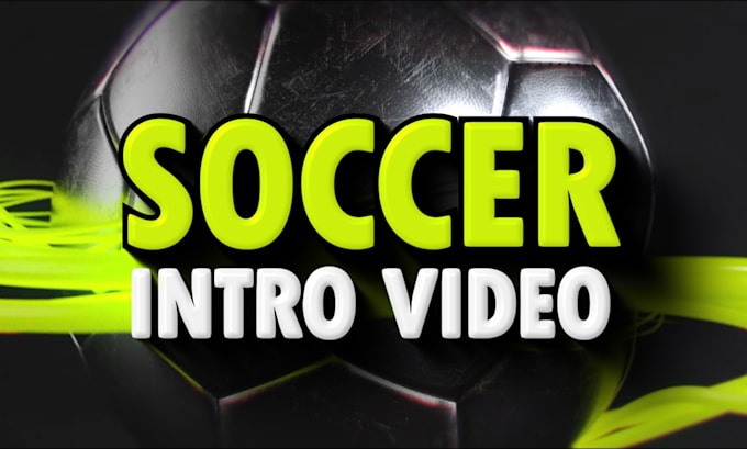 Gig Preview - Provide soccer intro logo animation video