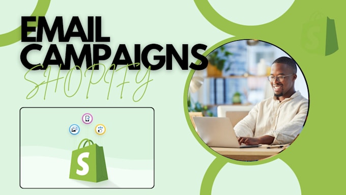 Gig Preview - Create engaging email campaigns for shopify