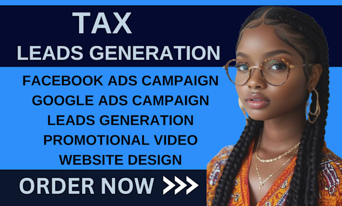 Gig Preview - Tax marketing leads tax leads facebook google ads campaigns