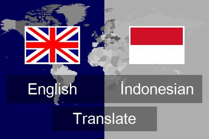 Gig Preview - Manually translate indonesia to english , english to indonesia