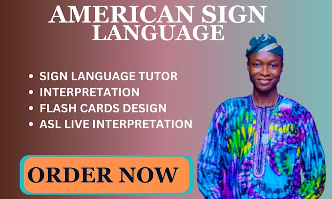 Gig Preview - Do american sign language design interpretation asl sign language