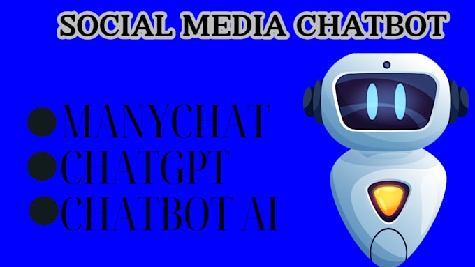 Gig Preview - Setup your social media chatbot with manychat chatgpt chatbot ai tidio