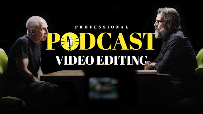 Gig Preview - Be your professional weakly podcast video editor