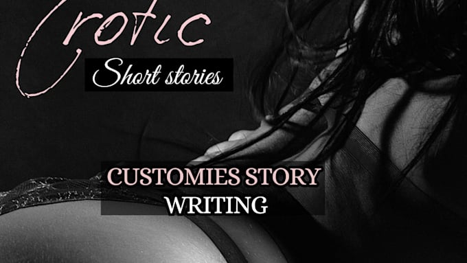 Gig Preview - Write nsfw fanfiction romance story, bdsm, erotic writing erotica story