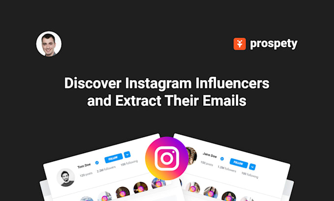 Gig Preview - Use prospety discover instagram influencers and extract their emails