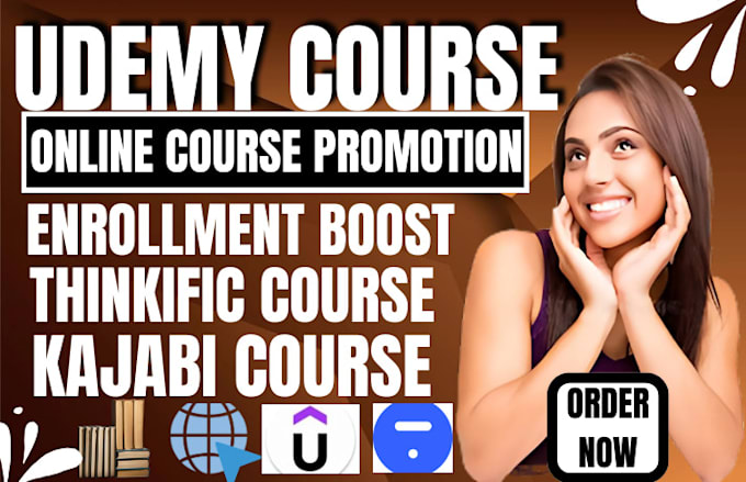 Gig Preview - Promote udemy course for online course with thinkific and kajabi