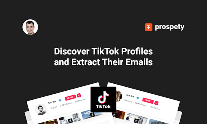 Gig Preview - Use prospety to discover tiktok profiles and extract their emails