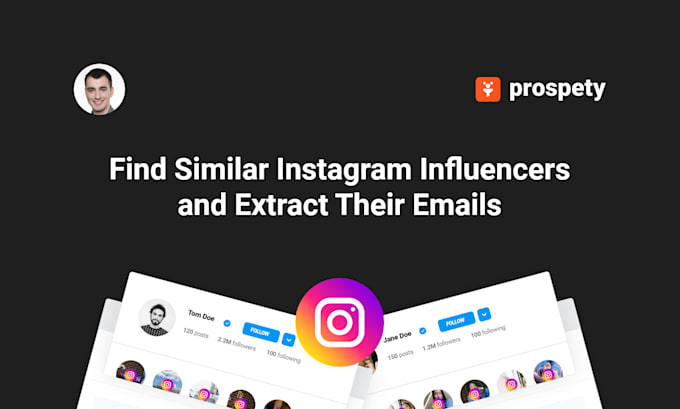 Gig Preview - Use prospety to find similar instagram influencers and extract their emails